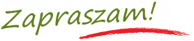 Zapraszam!